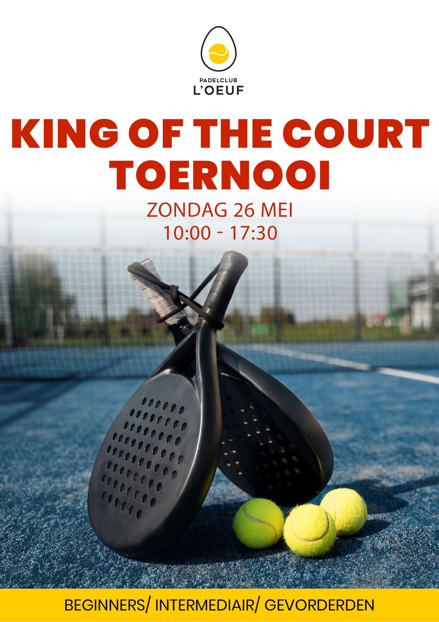 L'Oeuf King Of The Court Gevorderden